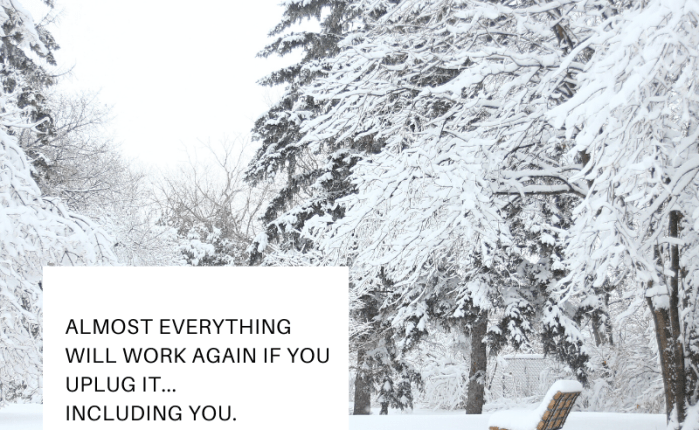 It’s called winter BREAK for a&nbsp;reason